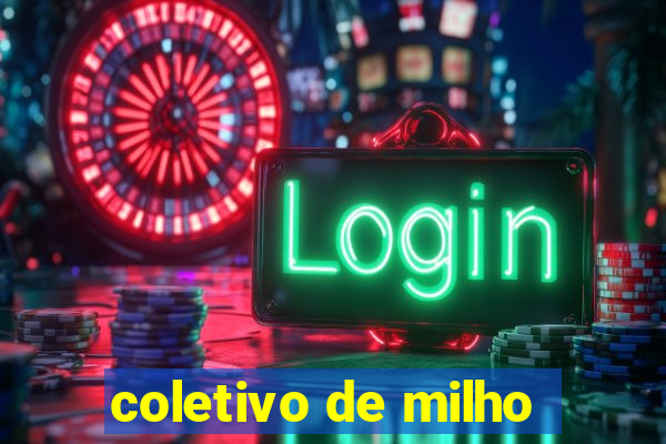 coletivo de milho